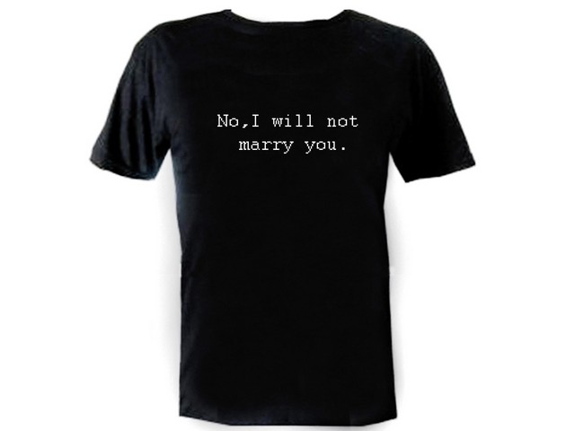 No I will not marry you fummy couple graphic t-shirt